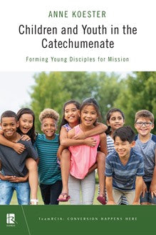In Person-Children and Youth in the Catechumenate