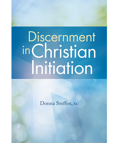 Discernment in Christian Initiation