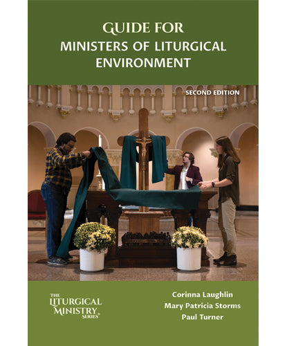 Guide for Ministers of Liturgical Environment, Second Edition