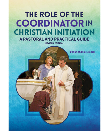 In Person-The Role of the Coordinator in Christian Initiation