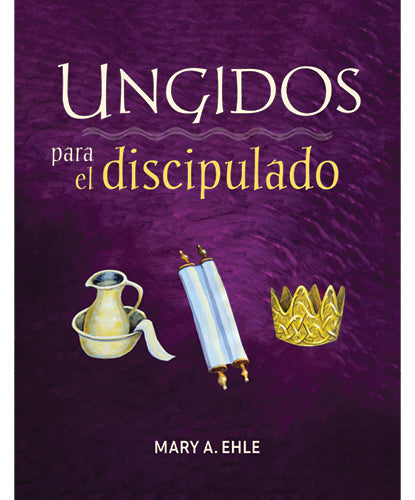 Ungidos para el discipulado - El significado del bautismo para nuestra vida cristiana