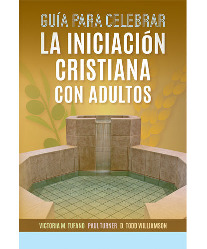 Guía para celebrar la iniciación cristiana con adultos