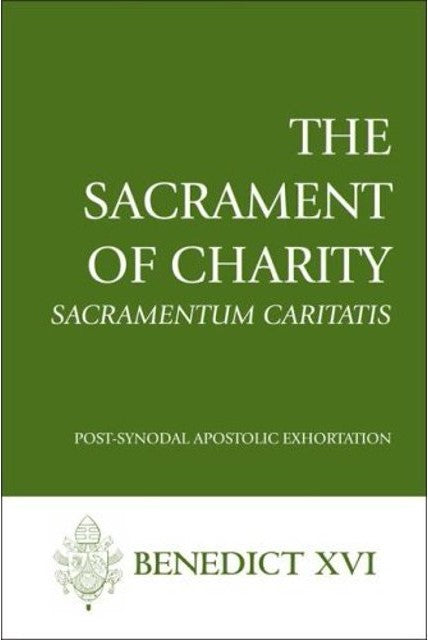 Sacramentum Caritatis - The Sacrament of Charity