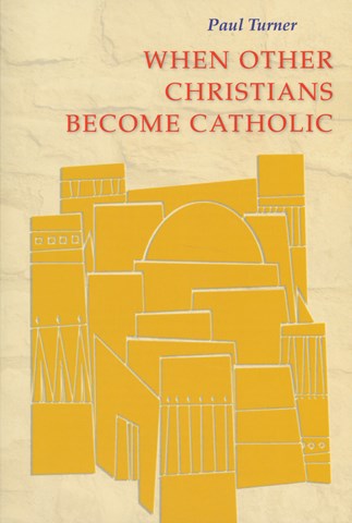 In Person-When Other Christians Become Catholic