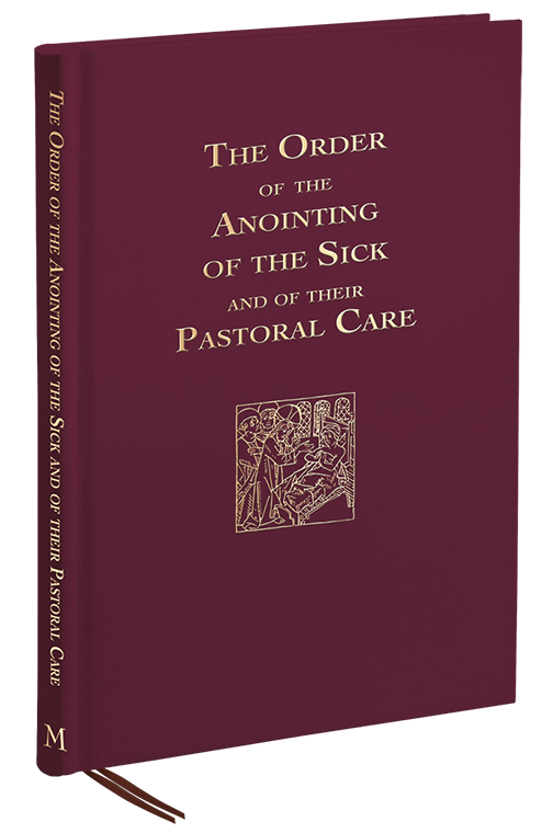 Order of the Anointing of the Sick and of their Pastoral Care